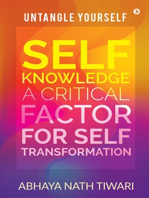 cover image of Self-Knowledge: A Critical Factor for Self-Transformation